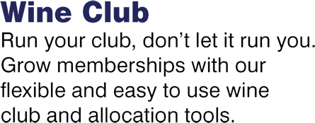 Run your club, don't let it run you. Grow memberships with our flexible and easy to use wine club and allocation tools.
